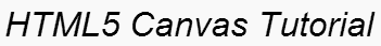 html5 canvas text example1