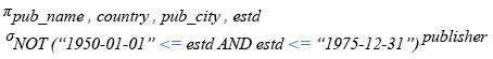 Relational Algebra Expression: MySQL NOT BETWEEN AND operator on a date range.