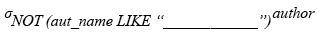 Relational Algebra Expression: MySQL not like operator with wildcard ( _ ) underscore.