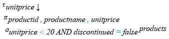 Relational Algebra Expression: MySQL Northwind: Display Product list where current products cost less than $20.