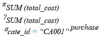 Relational Algebra Expression: MySQL SUM() function with where clause.