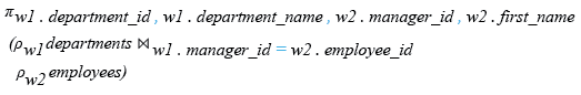 Relational Algebra Expression: Make a join with two tables departments and employees to display the department ID, department name and the first name of the manager.