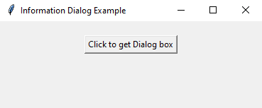 Tkinter: Creating a simple information dialog. Part-1