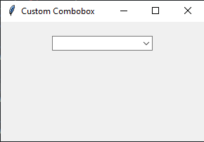 Tkinter: Creating a custom combobox in Python with Tkinter. Part-1