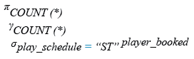 Relational Algebra Expression: Find the number of booking happened in stoppage time.