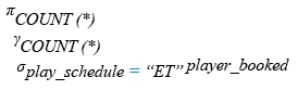 Relational Algebra Expression: Find the number of booking happened in extra time.