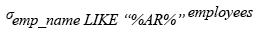 Relational Algebra Expression: List the employees whose names containing the character set 'AR' together.