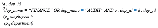 Relational Algebra Expression: List the total information of employees table along with department, and location of all the employees working under FINANCE and AUDIT in the ascending department no.