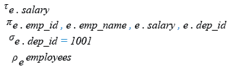 Relational Algebra Expression: List the employee id, name, salary, and department id of the employees in ascending order of salary who works in the department 1001.