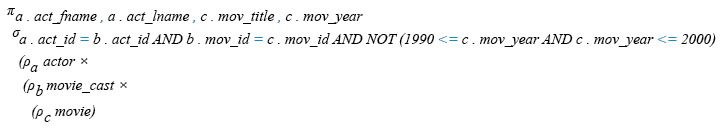 Relational Algebra Expression: Find all the actors who have not acted in any movie between 1990 and 2000.