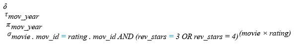 Relational Algebra Expression: Find all the years which produced a movie that received a rating of 3 or 4.