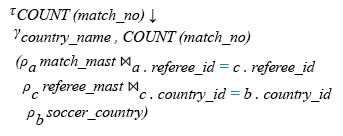 Relational Algebra Expression: Find the referees of each country managed number of matches.