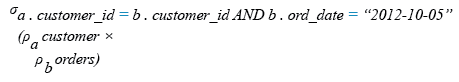 Relational Algebra Expression: Find all customers with orders on October 5, 2012.