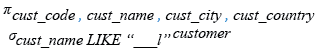 Relational Algebra Expression: SQL wildcards underscore ( _ ) for specific length.