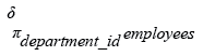 Relational Algebra Expression: Get unique department ID from employee table.